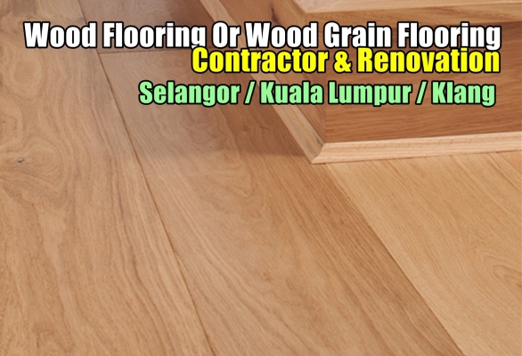 Wood Grain & Wooden Floor Expert Selangor / Klang / Kuala Lumpur