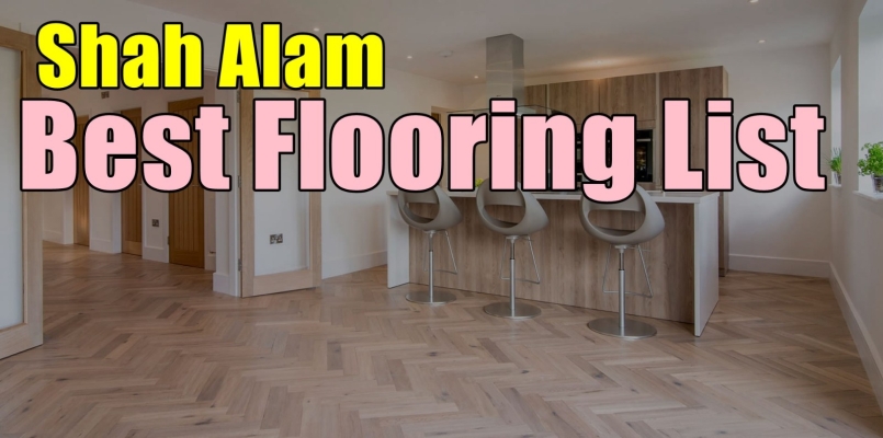 Best Flooring Install Supply Shah Alam