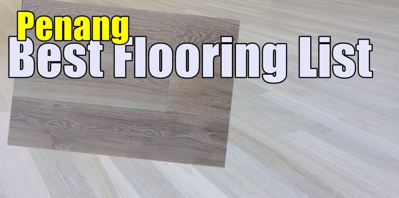 Best Flooring Install Supply Penang