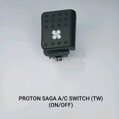 PROTON SAGA AIRCOND SWITCH (TW) (ON/OFF)