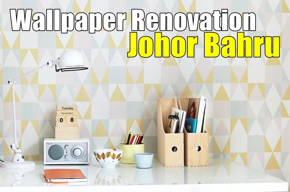 Renovate & Pasang Wallpaper  Kedai Langsir & Hiasan Di Johor Bahru / Johor Jaya / Pasir Gudang / Ulu Tiram / Skudai / Bukit Indah Langsir Hiasan & Ketas Dinding Senarai Pedagang