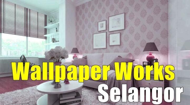 Wallpaper  Renovation  in Selangor