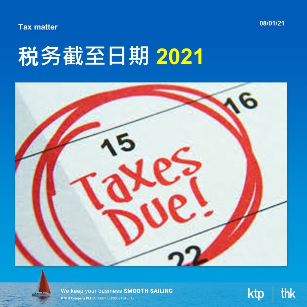 Tax Filing Deadline 2021 Jan 08 2021 Johor Bahru JB Malaysia Tax Filing Deadline 2021 Jan 08 2021 Johor Bahru JB Malaysia
