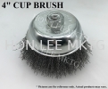 CUP BRUSH 4"  4" CUP BRUSH CUP BRUSH WEAR AND TEAR