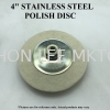 STAINLESS STEEL POLISH DISC 4"  4" STAINLESS STEEL POLISH DISC STAINLESS STEEL POLISH DISC WEAR AND TEAR