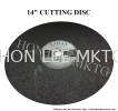 CUTTING DISC 14"  14" CUTTING DISC CUTTING DISC WEAR AND TEAR