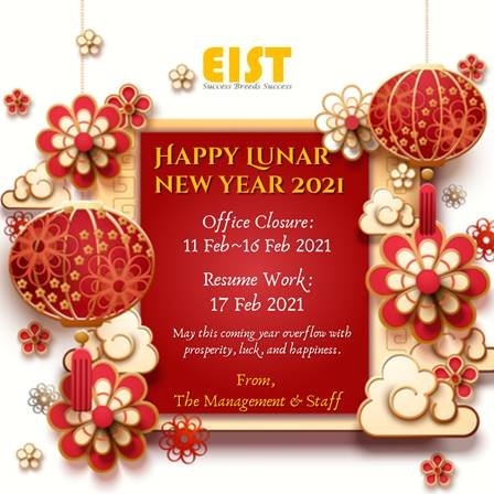 Notice - Festival Closure for EIST System Sdn Bhd : Chinese New Year 2021