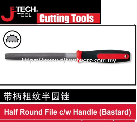 JETECH CUTTING TOOLS HALF ROUND FILE CW HANDLE BASTARD (WS)