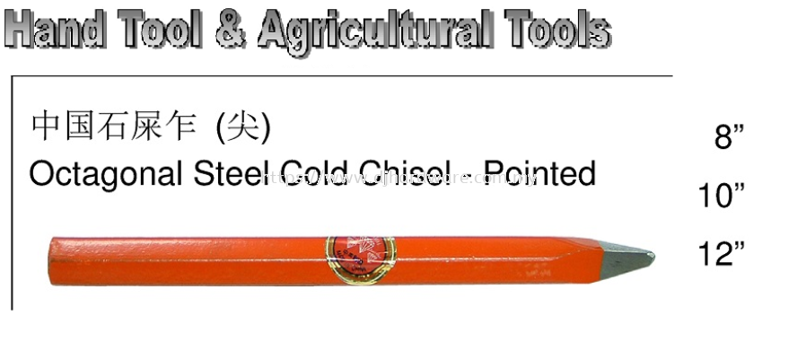 CHINA HAND TOOLS & AGRICULTURAL TOOLS OCTAGONAL STEEL COLD CHISEL POINTED (WS)