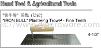 CHINA HAND TOOLS & AGRICULTURAL TOOLS IRON BULL PLASTERING TROWEL FINE TEETH (WS) VICES & CLAMPS HAND TOOLS TOOLS & EQUIPMENTS