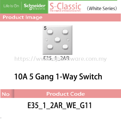 SCHNEIDER ELECTRIC S CLASSIC WHITE SERIES 10A 5GANG 1 WAY SWITCH (WS)
