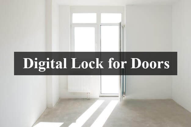 Digital Locks for Doors