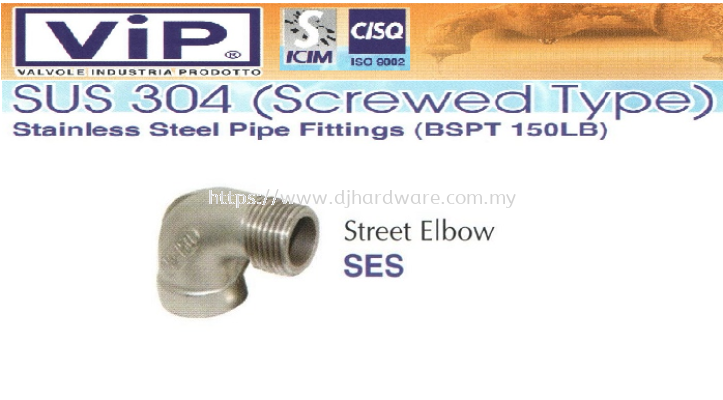 VIP SUS 304 SCREWED TYPE STAINLESS STEEL PIPE FITTINGS BSPT 150LB STREET ELBOW SES (WS)