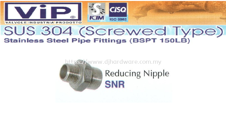 VIP SUS 304 SCREWED TYPE STAINLESS STEEL PIPE FITTINGS BSPT 150LB REDUCING NIPPLE SNR (WS)