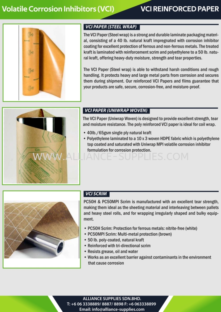 VCI Reinforced Paper - VCI Paper (Steel wrap) / VCI Paper (Uniwrap Woven) / VCI Scrim VCI Reinforced Paper - VCI Paper (Steel wrap) / VCI Paper (Uniwrap Woven) / VCI Scrim Volatile Corrosion Inhibitors (VCI) Product Securing & Damage Prevention INDUSTRIAL PACKAGING SOLUTION