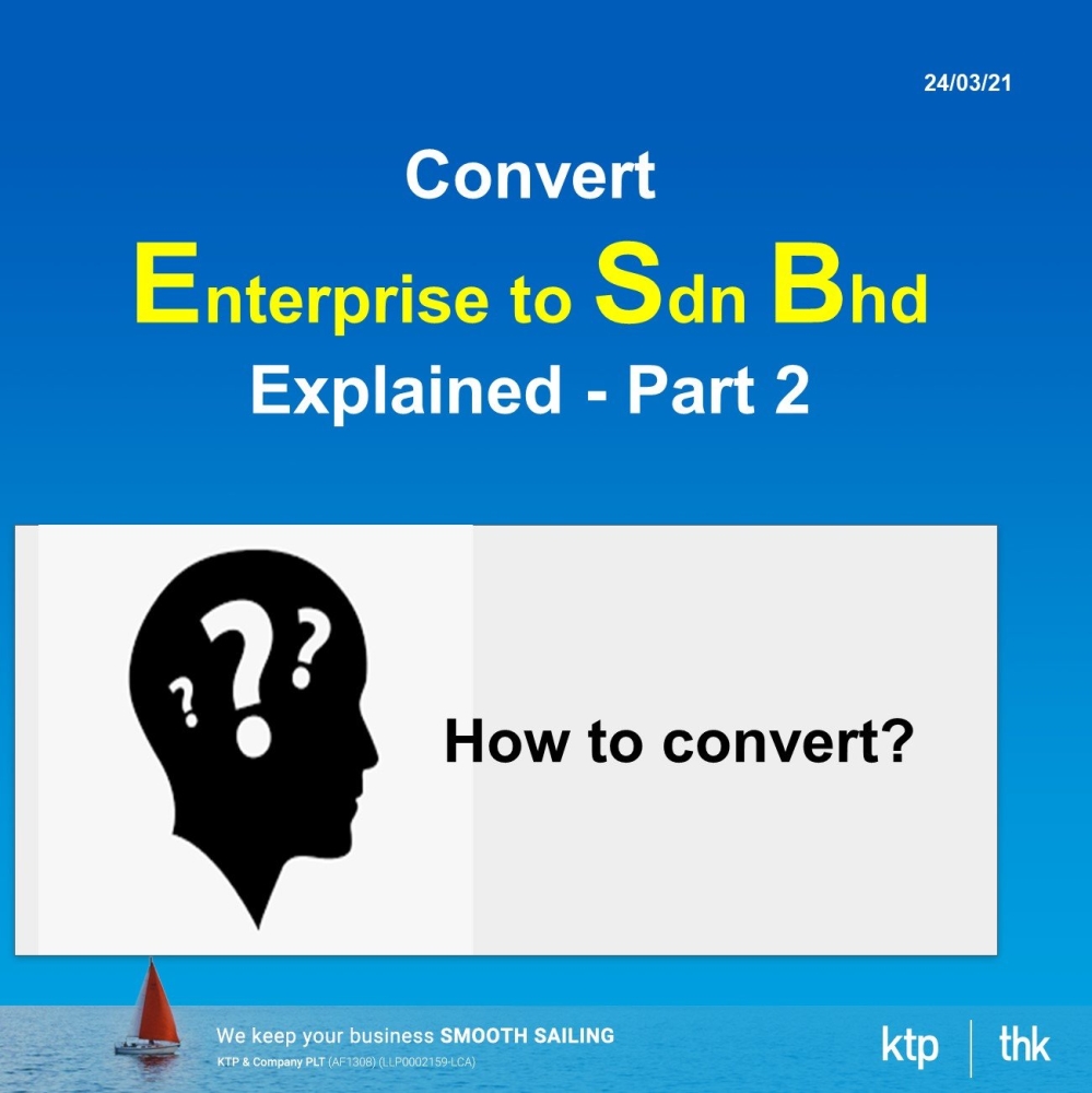 How to convert enterprise to sdn bhd?