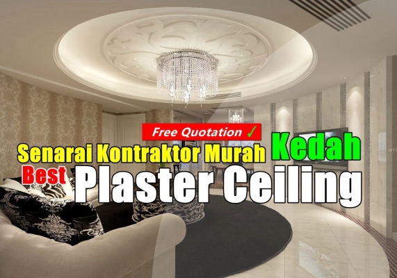 Senarai Kontraktor Siling Plaster & Ubah Suai Yang Harga Murah Di Kedah