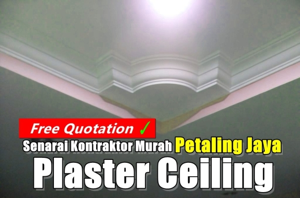 Pasang Plaster Ceiling Murah Di  Petaling Jaya