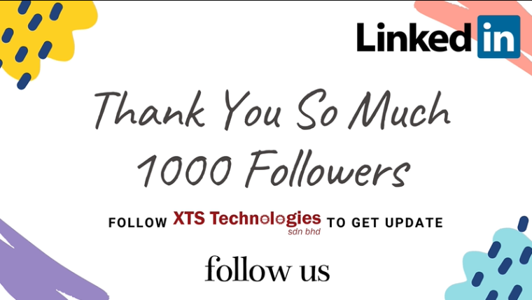 Our XTS TECHNOLOGIES SDN BHD LinkedIN Account had get 1K Followers🥳🎊🎉