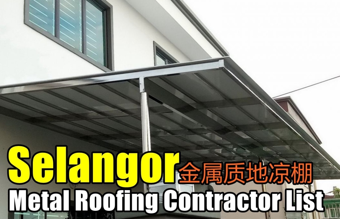 Metal Roofing Factory & Contractor List - Selangor Selangor / Klang Valley / Kuala Lumpur / Klang / Rawang Awning & Roofing Merchant Lists