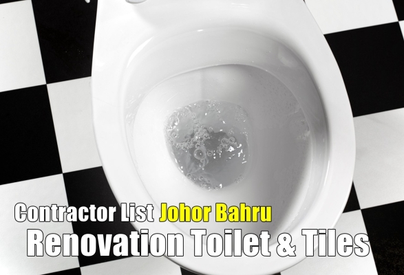 Contractor Renovation Toilet & Tiles - Johor Bahru