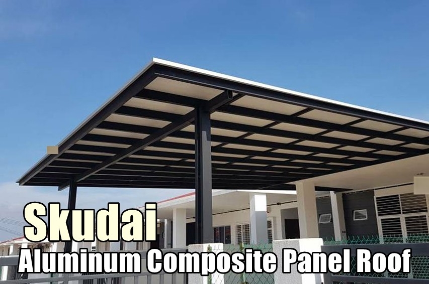 Senarai Kontraktor Ukur Pasang Bumbung Panel Komposit Aluminium (APC) Skudai Panel Komposit Aluminium Awning(Gudang) & Bumbung Senarai Pedagang