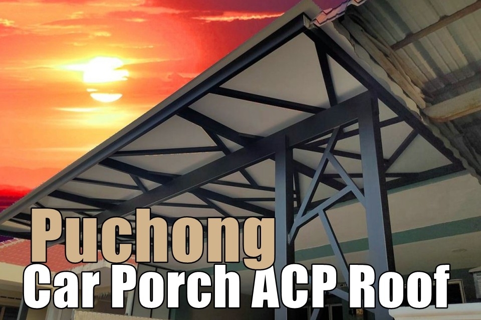 Aluminium Composite Panel Roof (ACP Roof)Supply & Install In Puchong Aluminium Composite Panel  Awning & Roofing Merchant Lists