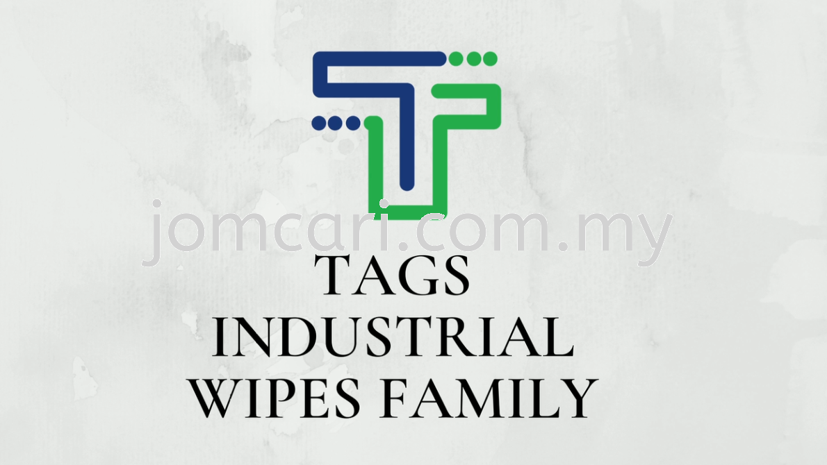 TAGS Industrial Wipes Family