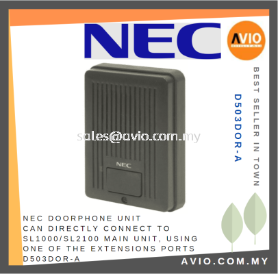 NEC Door Phone Doorphone Unit can direct connect to SL1000 SL2100 PABX using 1 of the Extension Port D503DOR-A