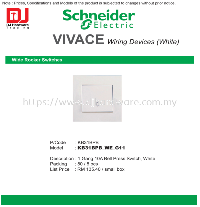 SCHNEIDER ELECTRIC VIVACE WIRING DEVICES WHITE WIDE ROCKER SWITCHES KB31BPB 1 GANG 10A BELL PRESS SWITCH KB31BPB-WE-G11 (CL)