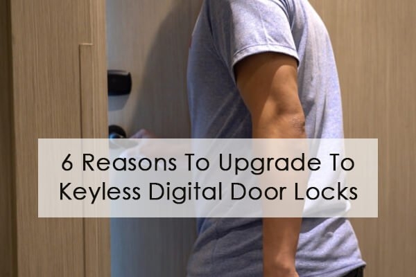 6 Reasons To Upgrade To Keyless Electronic Digital Door Locks
