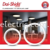 DAISHIDA 32W/40W CIRCULAR TUBE  DAISHIDA CIRCULAR FLUORESCENT TUBE