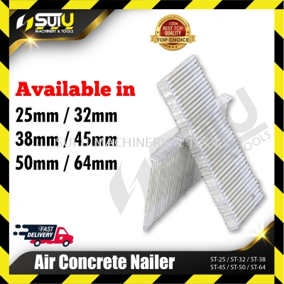 ST-25/ ST-32/ ST-38/ ST-45/ ST-50/ ST-64 Air Concrete Nailer/Nail ( 25mm - 64mm)