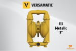 Versamatic Diaphragm Pump E3 Metallic 3" Versamatic Diaphragm Pump Diaphragm Pump