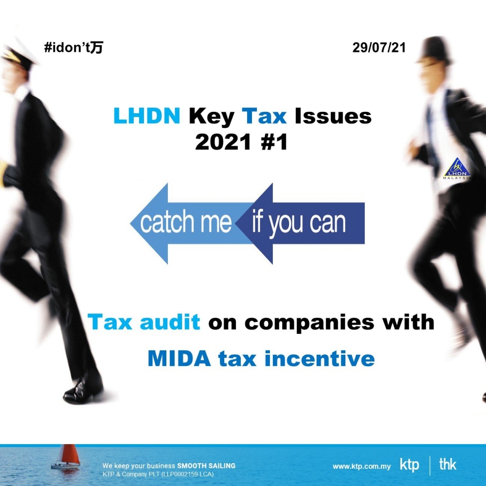 𝐋𝐇𝐃𝐍 𝐊𝐞𝐲 𝐓𝐚𝐱 𝐈𝐬𝐬𝐮𝐞 #𝟏 Taxpayers with tax incentives under the purview of MIDA.