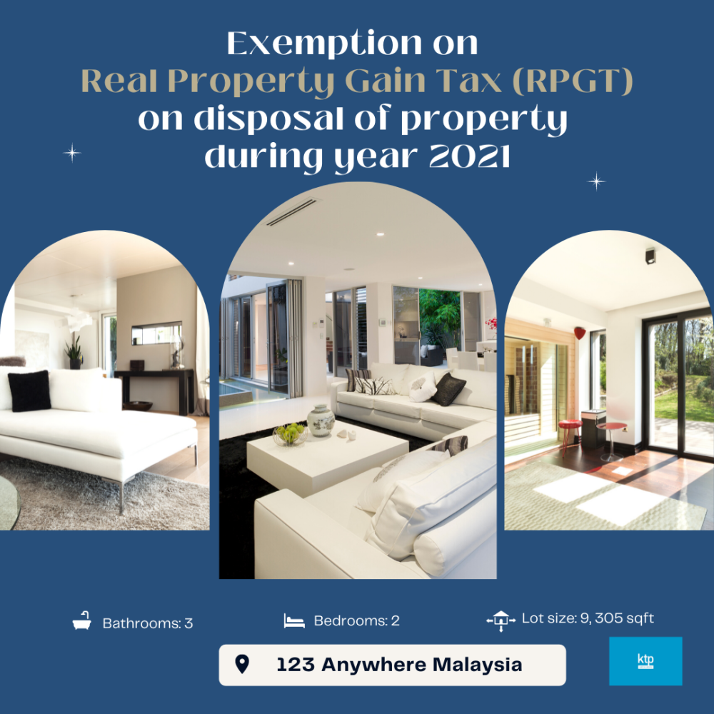 Exemption on Real Property Gain Tax (RPGT) on disposal of property during 2021