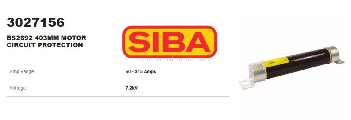 SIBA 3027156 FUSE CARTRIDGE HV HRV 7.2V 50-315 AMPS BS 2692 