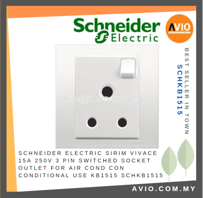 Schneider Electric SIRIM Vivace 15A 250V 3 Pin Switch Socket Outlet for Air Cond Con Conditional use KB1515 SCHKB1515