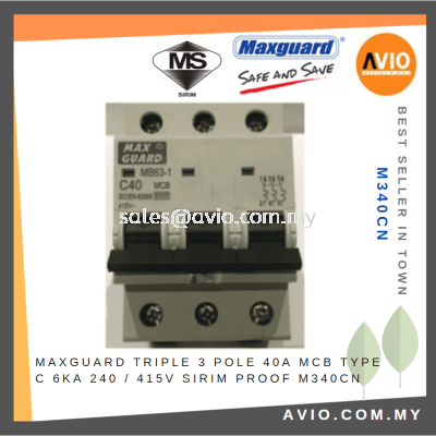 Maxguard Triple Three 3 Pole 40A MCB Type C 6kA 240V / 415V SIRIM Proof M340CN