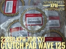 CLUTCH PAD/DISK, CLUTCH FRICTION (1PC) WAVE 125 22201-KPH-700 NEE HONDA 100%ORIGINAL PARTS HONDA 100%ORIGINAL PARTS PARTS CATALOG