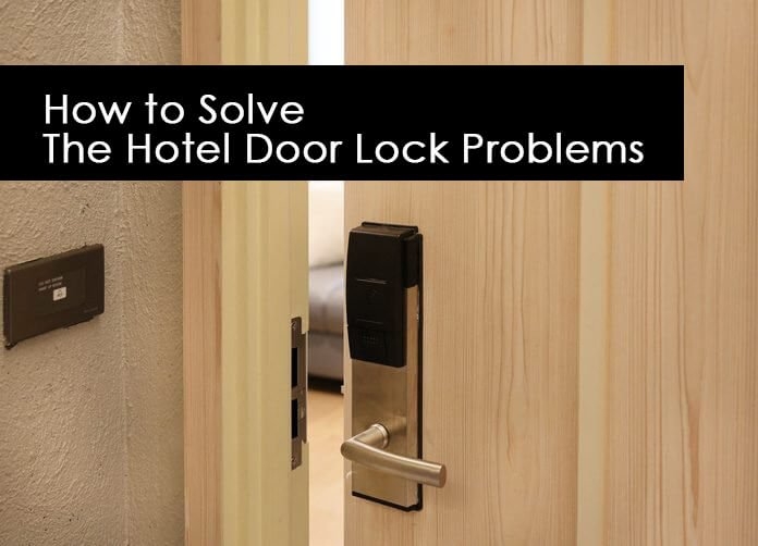 How to Solve The Hotel Door Lock Problems