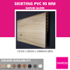 SKIRTING 95MM-KAPURI LADER Skirting & Profile Flooring Accessories