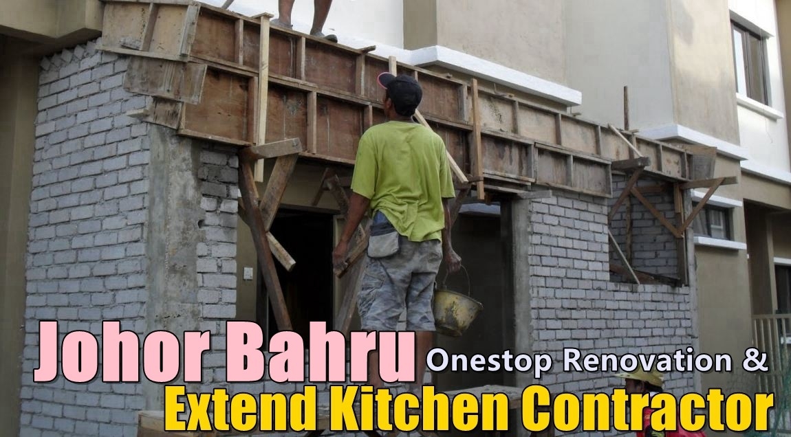 JB Onestop Renovation & Extend Kitchen Contractor List Johor Bahru / Johor / Skudai / Pasir Gudang / Masai / Ulu Tiram / Tampoi One Stop Renovation Merchant Lists