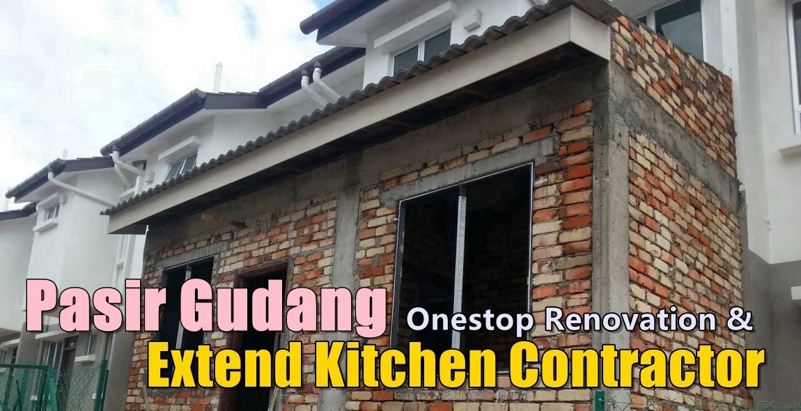 Pasir Gudang , Masai Onestop Renovation & Extend Kitchen Contractor List Johor Bahru / Johor / Skudai / Pasir Gudang / Masai / Ulu Tiram / Tampoi One Stop Renovation Merchant Lists