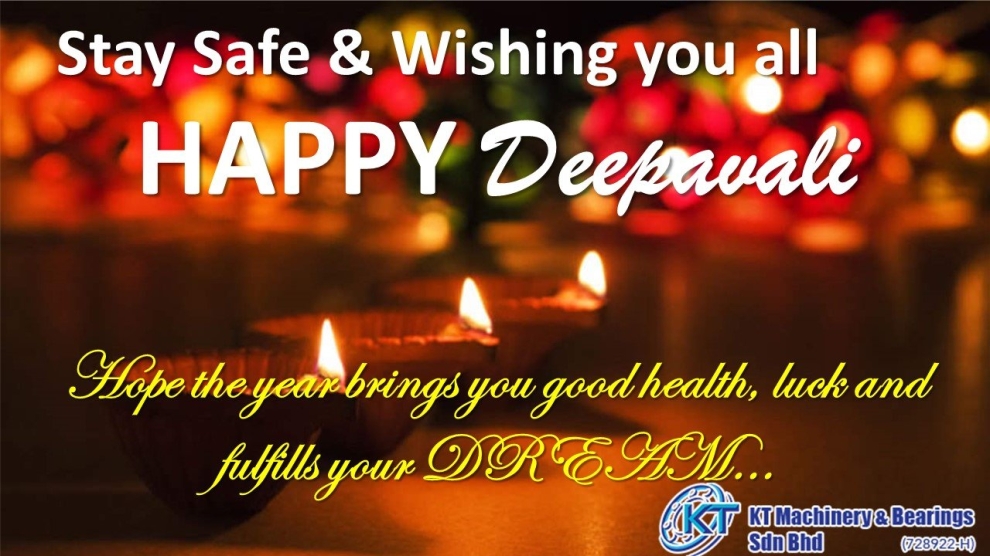 Happy Deepavali from KT Machinery & Bearings Sdn. Bhd.