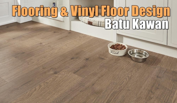 Batu Kawan Flooring & Vinyl Floor Design