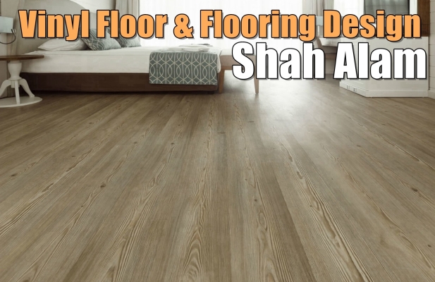 Vinyl Floor & Flooring Design Shah Alam