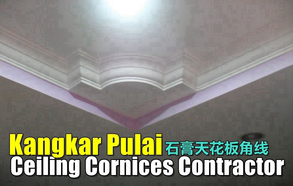 Kontraktor Cornice Plaster Siling Di Kangkar Pulai  Johor Bahru / Skudai / Pasir Gudang / Masai Siling Kapur Senarai Pedagang