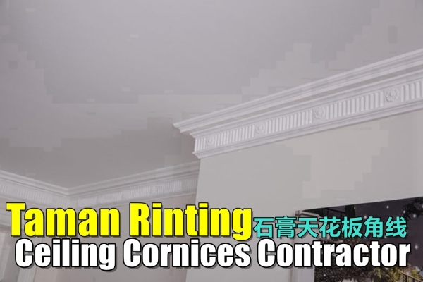 Taman Rinting Ceiling Cornice Contractor