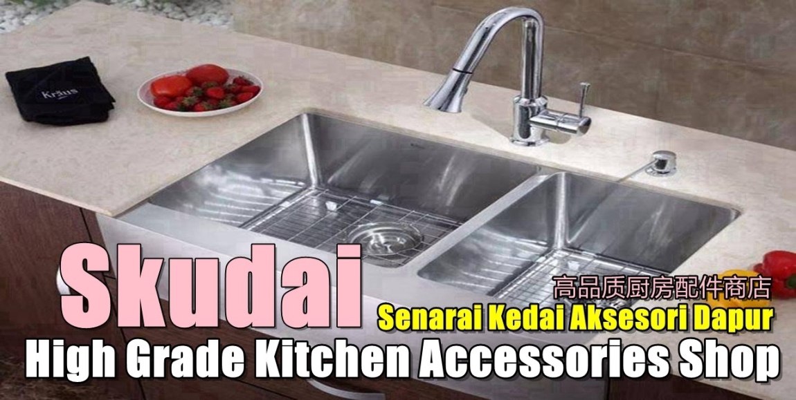 Senarai Kedai Aksesori Dapur Gred Tinggi Skudai High Kedai Alat-alat Bilik Air Di Johor Bahru / Johor Jaya / Pasir Gudang / Ulu Tiram / Skudai / Bukit Indah  Bilik Mandi & Aksesori Bilik Air Senarai Pedagang